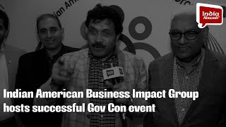 Indian American Business Impact Group hosts successful Gov Con event